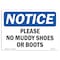 Signmission OSHA Notice Sign, Please No Muddy Shoes Or Boots, 7in X 5in Decal, 7" W, 5" H, Landscape OS-NS-D-57-L-17532 - alternate 1